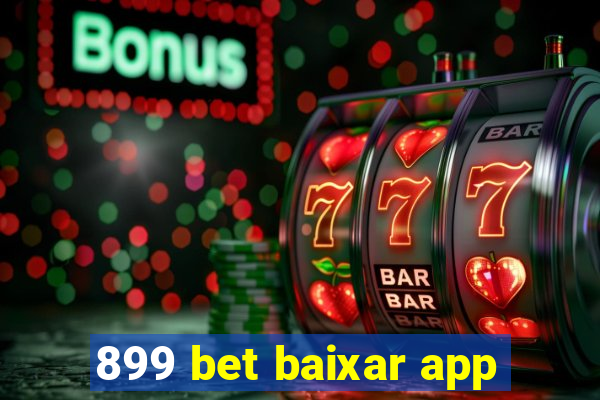 899 bet baixar app