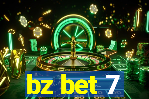 bz bet 7