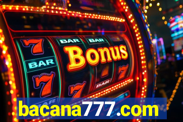 bacana777.com