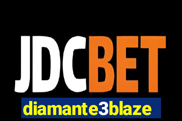 diamante3blaze