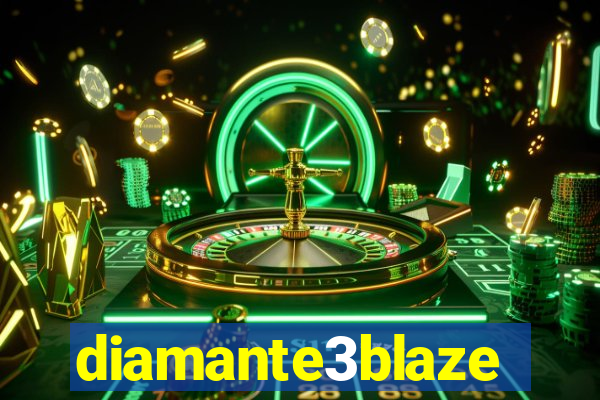 diamante3blaze