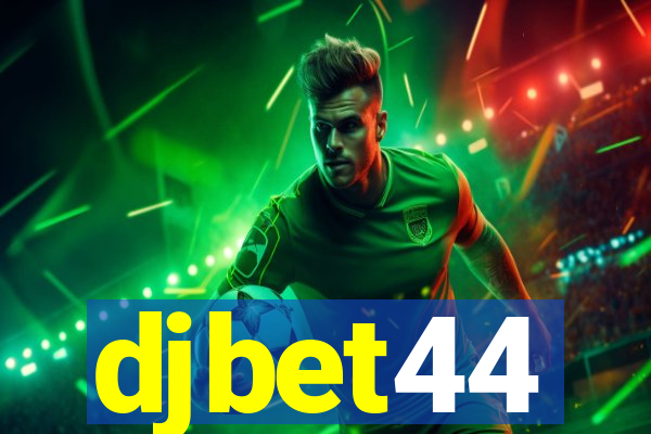 djbet44