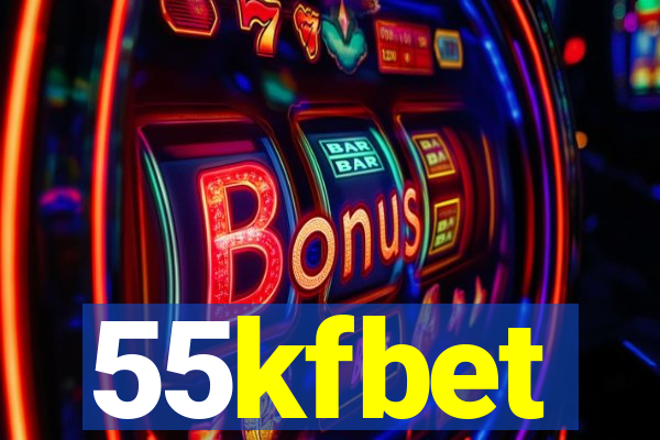 55kfbet