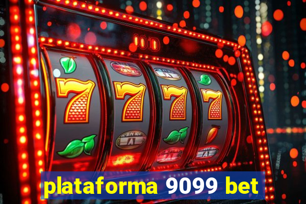 plataforma 9099 bet