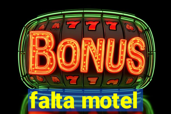 falta motel