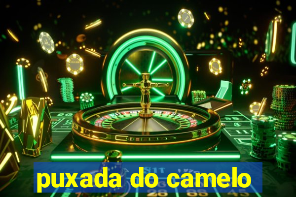 puxada do camelo