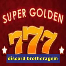 discord brotheragem