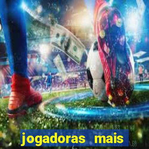 jogadoras mais gatas futebol