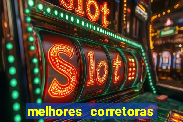 melhores corretoras de investimentos