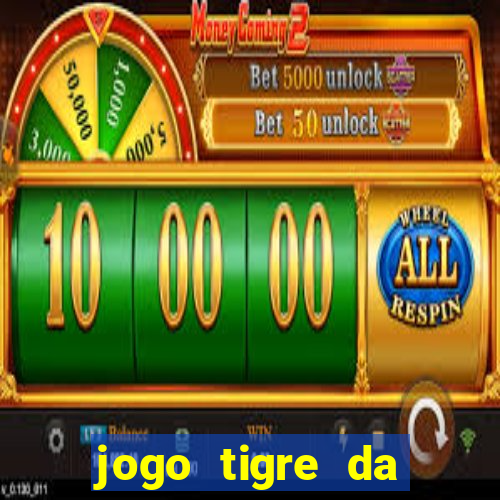 jogo tigre da sorte é confiável