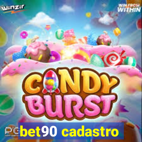 bet90 cadastro