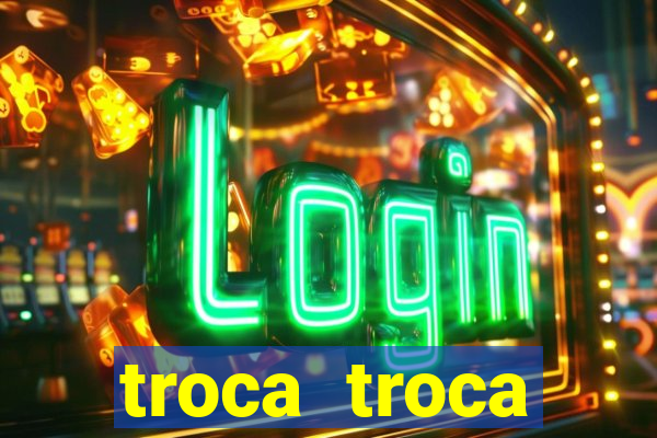 troca troca cruzeiro sp