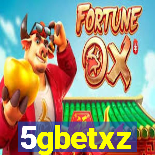 5gbetxz