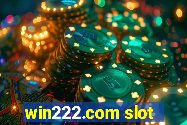 win222.com slot