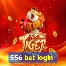 556 bet login