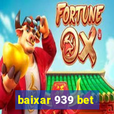 baixar 939 bet