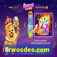 8rwosdes.com