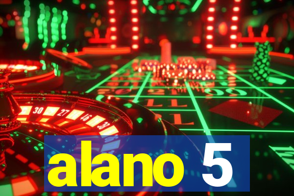 alano 5