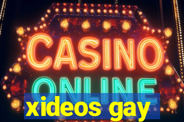 xideos gay