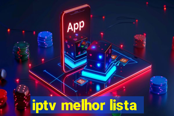 iptv melhor lista