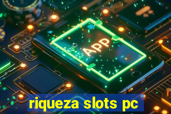 riqueza slots pc