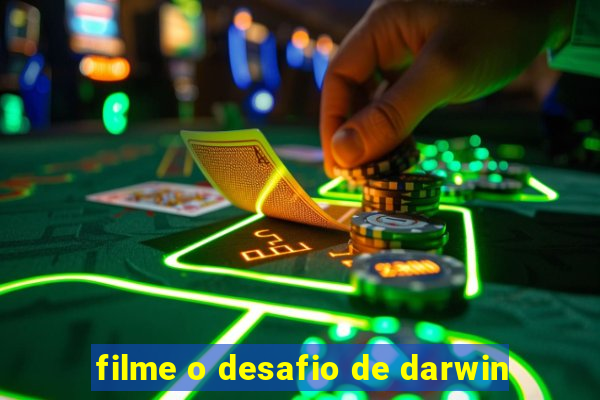 filme o desafio de darwin