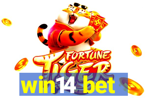 win14 bet