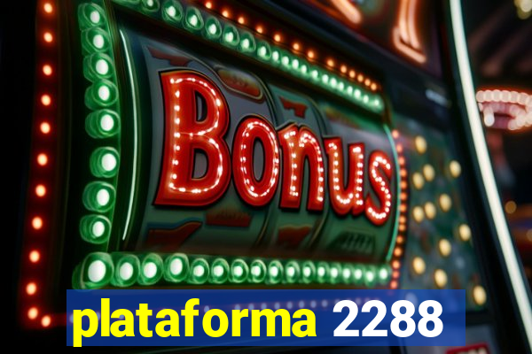 plataforma 2288