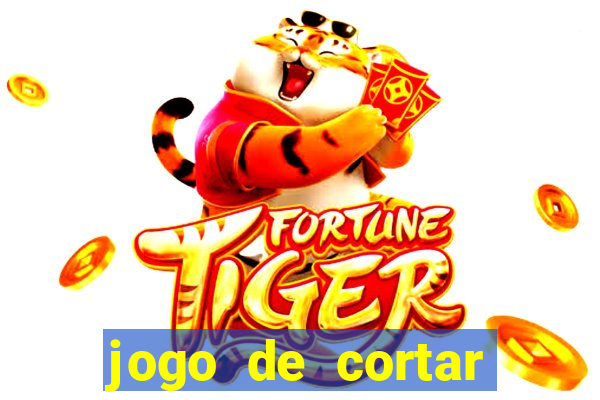 jogo de cortar frutinha para ganhar dinheiro