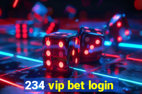 234 vip bet login