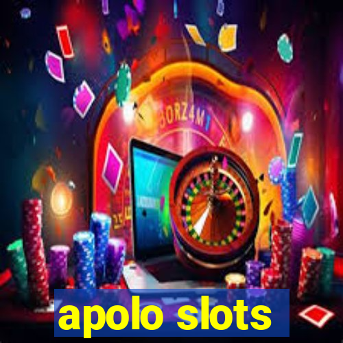 apolo slots