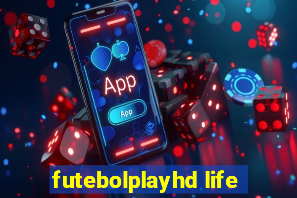 futebolplayhd life