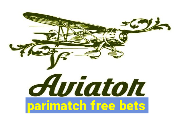 parimatch free bets