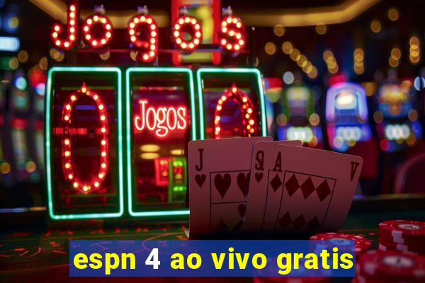 espn 4 ao vivo gratis