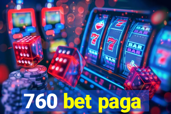 760 bet paga