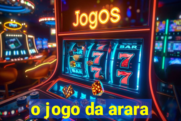 o jogo da arara