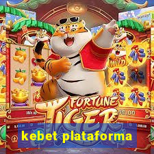 kebet plataforma