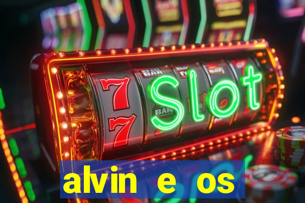 alvin e os esquilos 3 filme completo dublado mega filmes