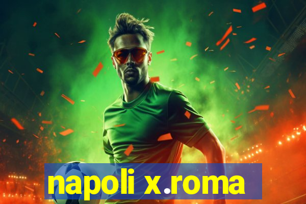 napoli x.roma