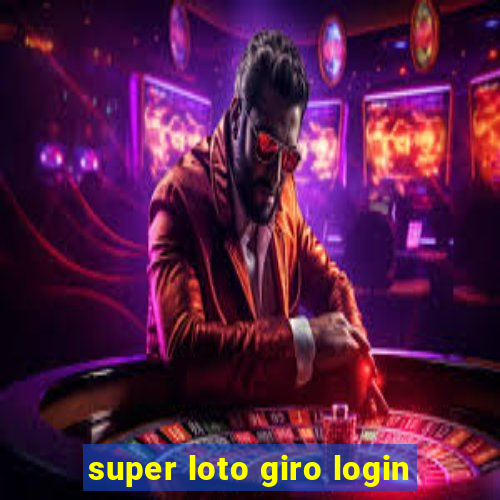 super loto giro login