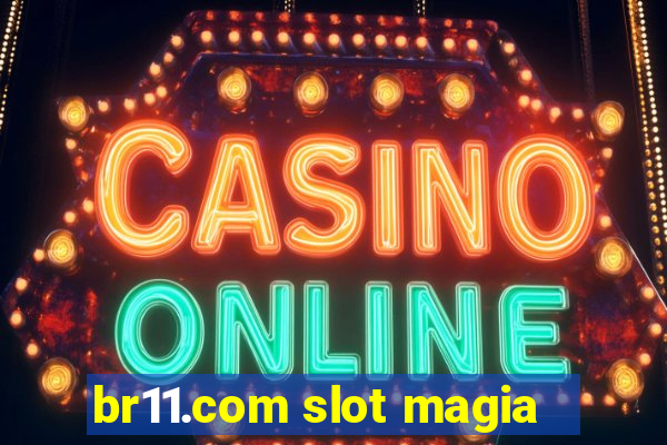 br11.com slot magia