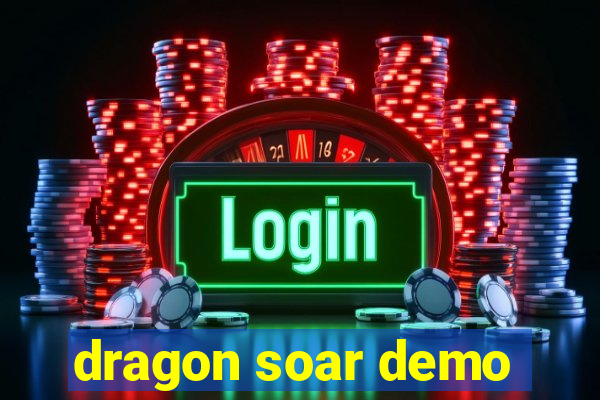 dragon soar demo