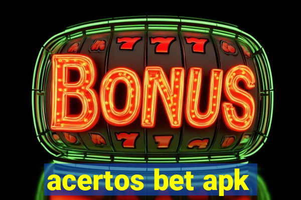 acertos bet apk