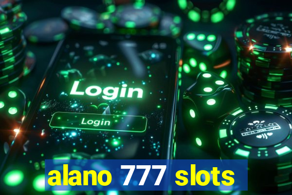 alano 777 slots