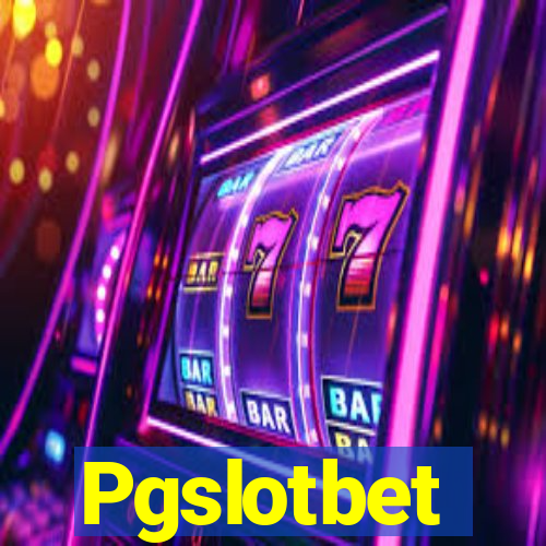 Pgslotbet