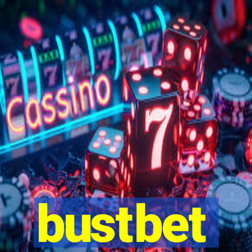 bustbet