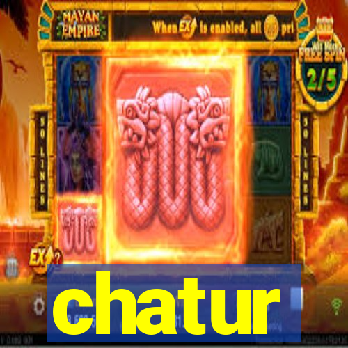 chatur