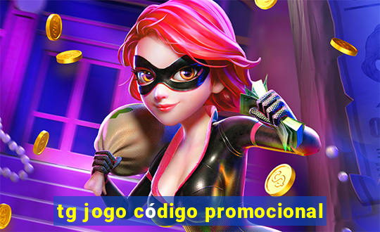 tg jogo código promocional