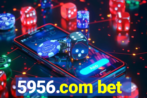 5956.com bet