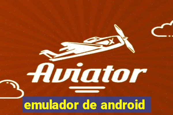 emulador de android